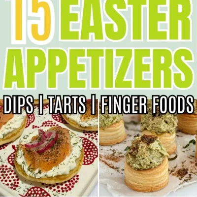 Roundup blog post of best Easter appetizers ideas.