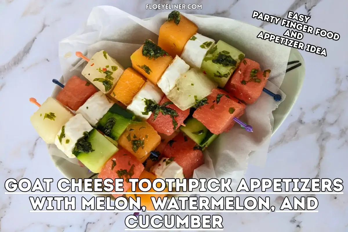 Goat Cheese Toothpick Appetizers With Melon, Watermelon, and Cucumber - colorful fruit and cheese skewers made with cubes of melon, watermelon, cucumber, and goat cheese, drizzled with a spicy mint vinaigrette.