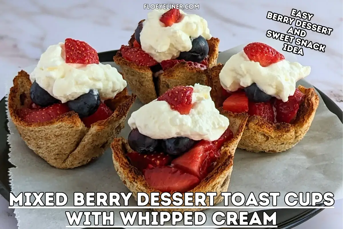 Mixed Berry Dessert Toast Cups With Whipped Cream - muffin-tin baked mini dessert cups made from white bread, filled with a spoon of sweet ricotta and mixed berries like strawberries and blueberries, topped with whipped cream.